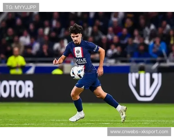 维蒂尼亚:巴黎圣日耳曼中场的组织核心正在崛起 维蒂尼亚:巴黎圣日耳曼中场的组织核心正在崛起